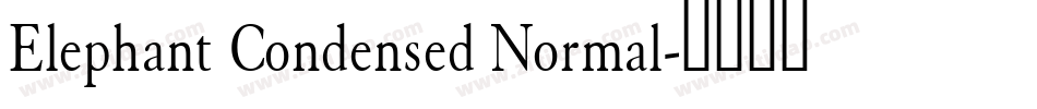 Elephant Condensed Normal字体转换